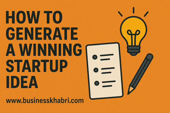 How to Generate a Winning Startup Idea – From Zero to Concept