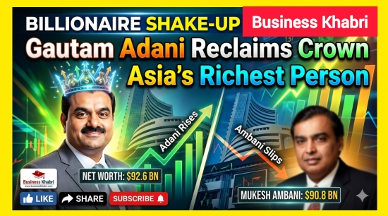 Billionaire Shake-up: Gautam Adani Reclaims Crown as Asia Richest Person